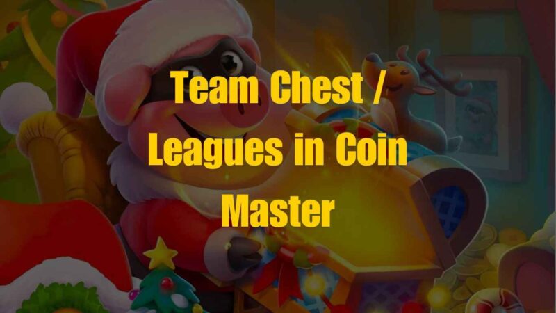 What is Team Chest in Coin Master