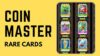 Unlock the Secrets: Discover the Rarest Cards in Coin Master