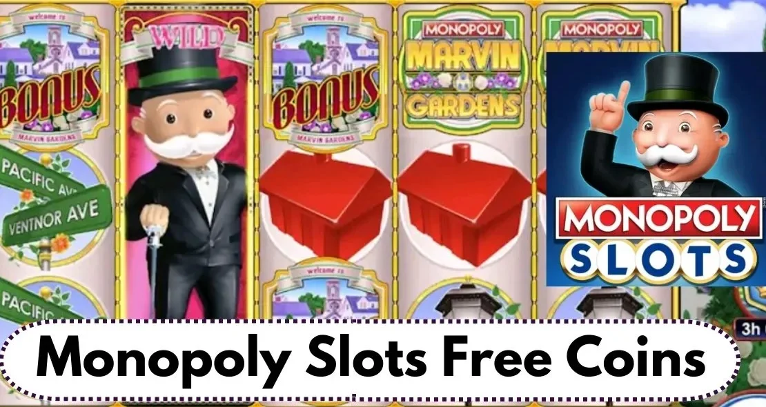 Free Coins For Monopoly Slots
