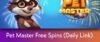 Pet Master Free Spin