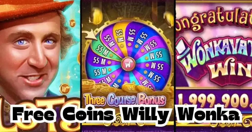 Willy Wonka Free Coins