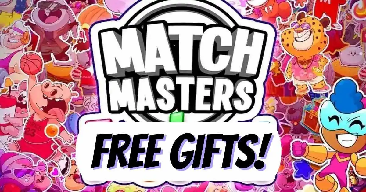 Match Masters Daily Free Gifts