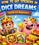 How to Get Stickers in Dice Dreams – Beginner Rewards Guide