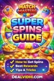 Match Masters Super Spins Guide: Earn, Use & Maximize Rewards