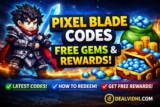 Latest Pixel Blade Codes – Free Rewards & Gems April 2026