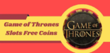 Game of Thrones Slots Free Coins – Collect Daily Bonuses