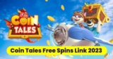 Coin Tales Free Spin Today Links Updated